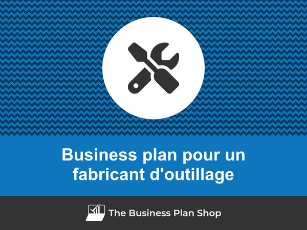 business plan fabricant d'outillage