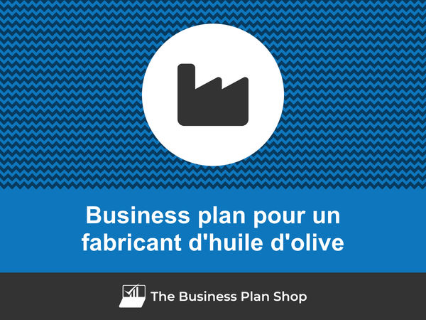 business plan fabricant d'huile d'olive