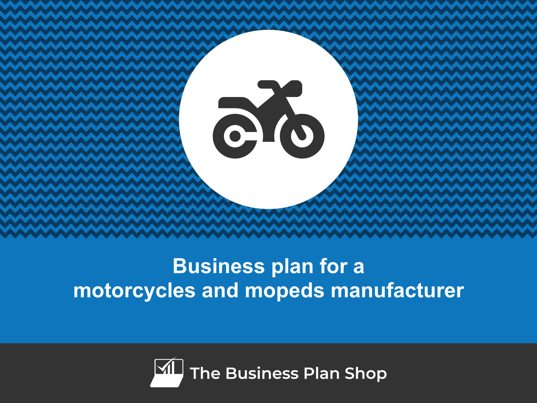 How to write a business plan for a motorcycle and moped maker?