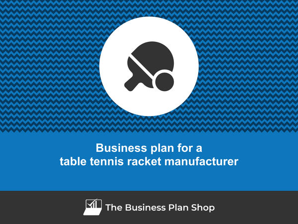 table tennis racket manufacturer business plan