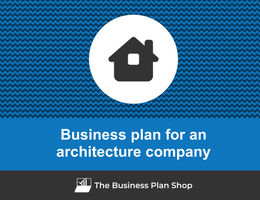 Guide to create a business plan for an architecture company