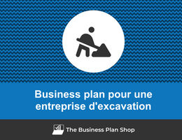 Business plan d'une entreprise d'excavation