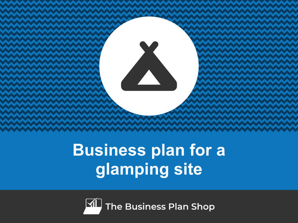 glamping site business plan