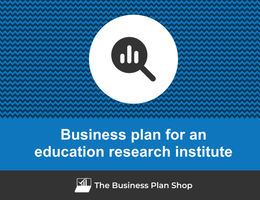 Guide to create a business plan for an education research institute