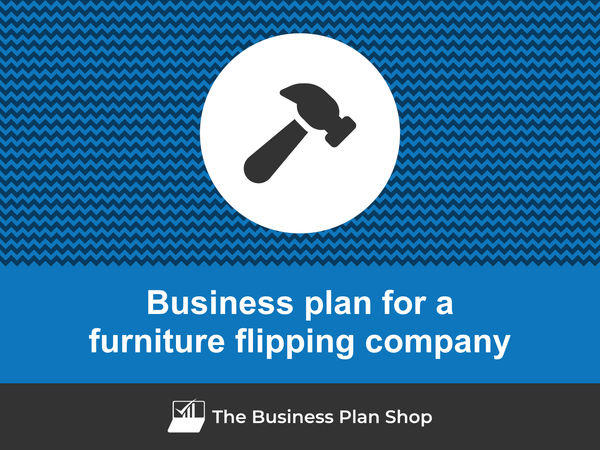 furniture flipping company business plan