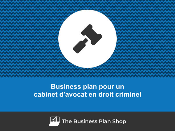 business plan cabinet d'avocat en droit criminel