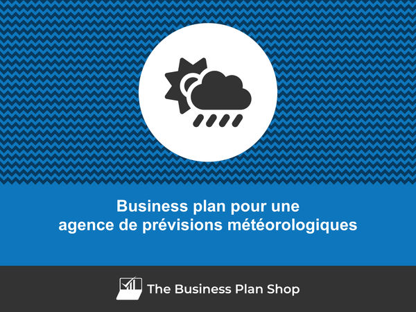 business plan agence de prévisions météorologiques