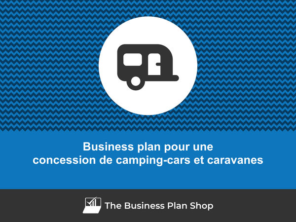 business plan concession de camping-cars et caravanes