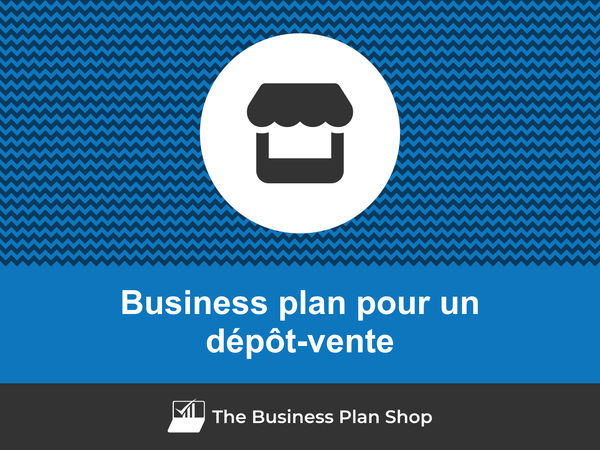 business plan dépôt-vente