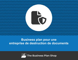 Business plan d'une entreprise de destruction de documents