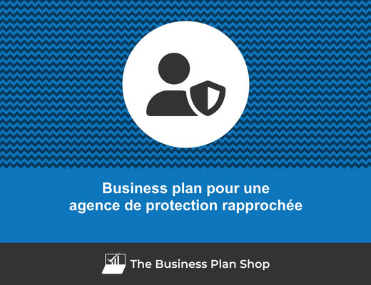 Comment ouvrir une agence de protection rapprochée rentable