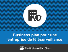 Business plan d'une entreprise de télésurveillance