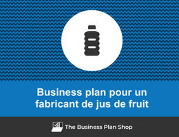Business plan de fabricant de jus de fruit