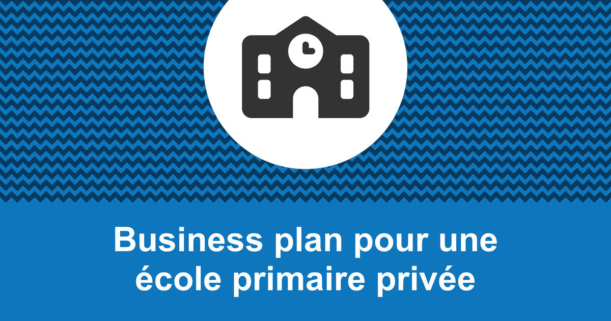 business plan creation ecole