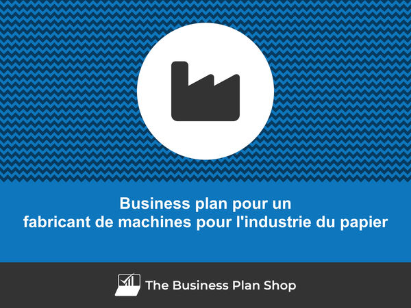 business plan fabricant de machines pour l'industrie du papier