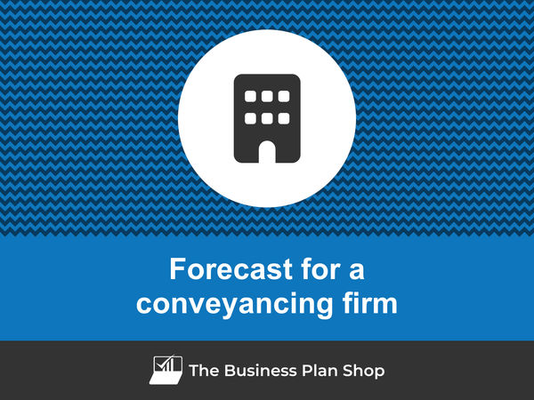 conveyancing firm financial forecast