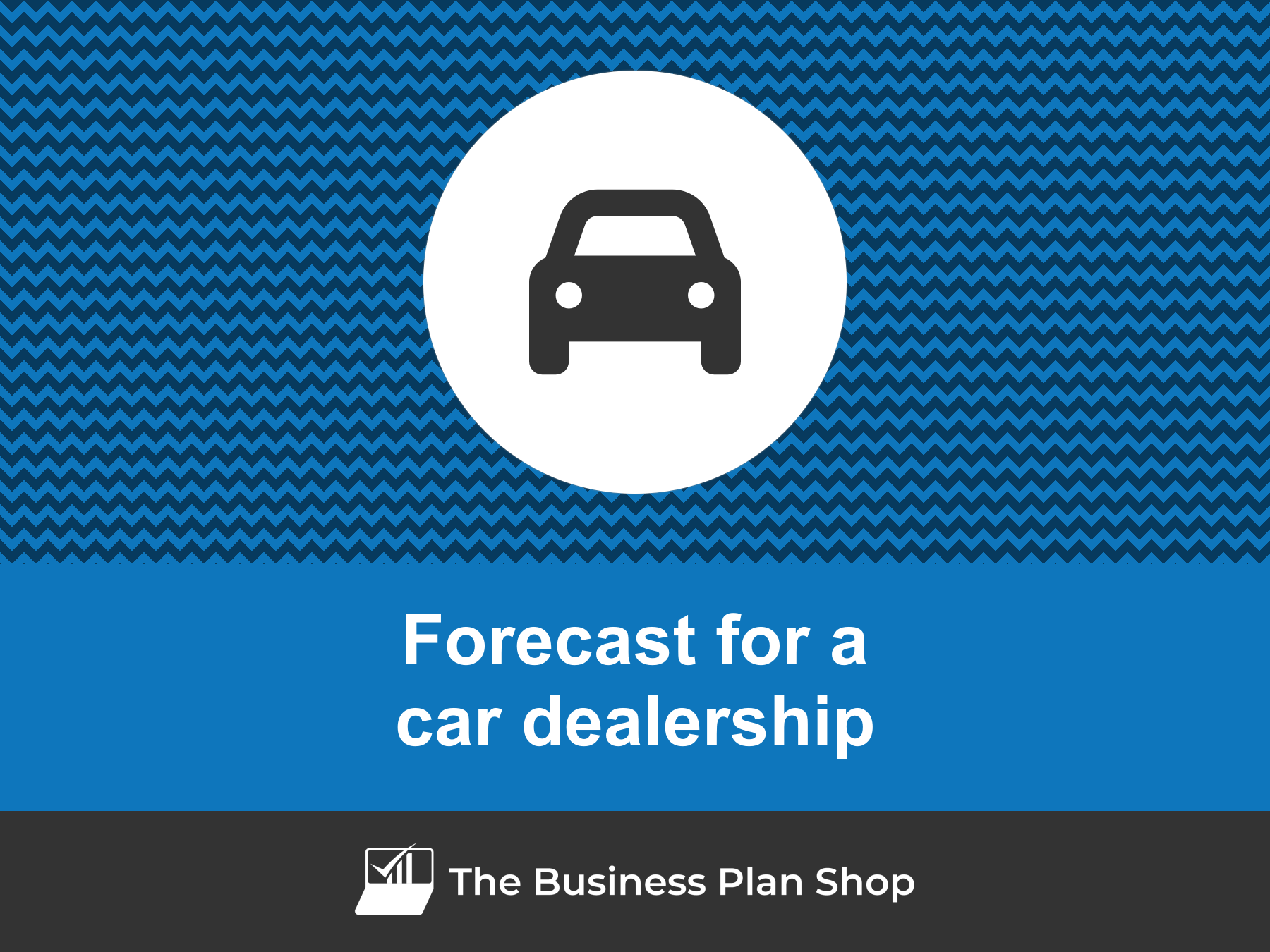 How To Create A Car Dealership Financial Forecast   Car Dealership Financial Forecast 