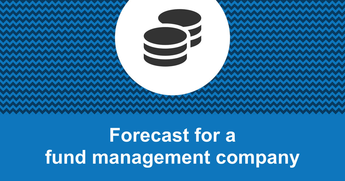 How to create a fund management company financial forecast?