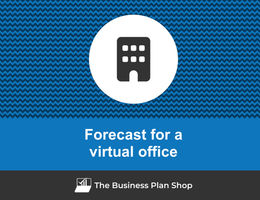 How to create projected financials for a virtual office?