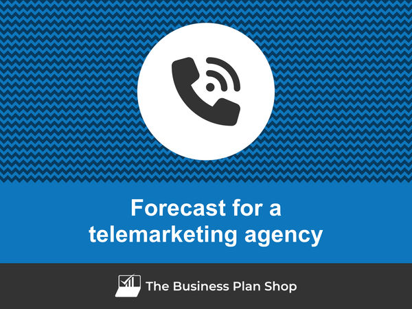telemarketing agency financial forecast