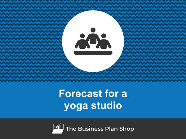 How to create a yoga studio financial forecast?