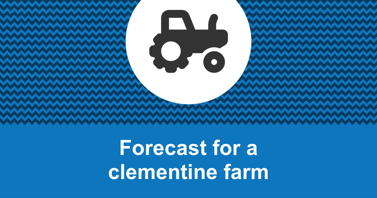How to create a clementine farm financial forecast?