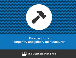 Financial forecast for a carpentry and joinery manufacturer