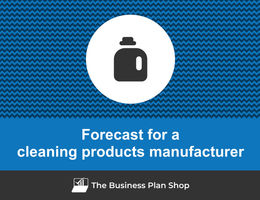 How to create projected financials for a cleaning products manufacturer?
