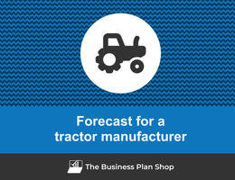 How to create projected financials for a tractor manufacturer?