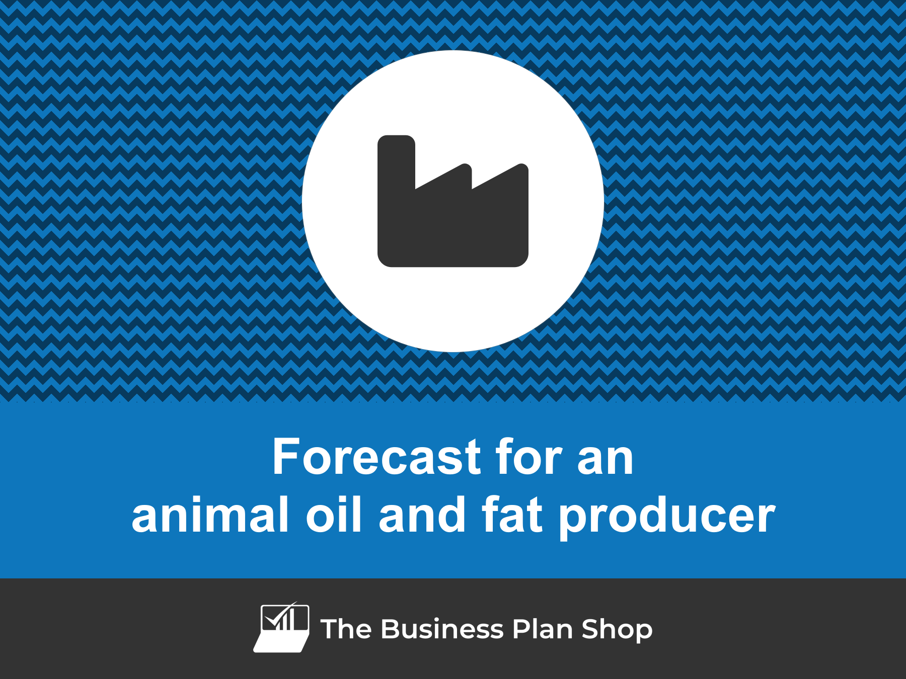 How To Create An Animal Oil And Fat Producer Financial Forecast   Animal Oil And Fat Producer Financial Forecast 