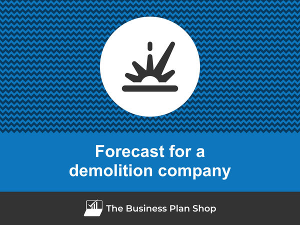 demolition company financial projections