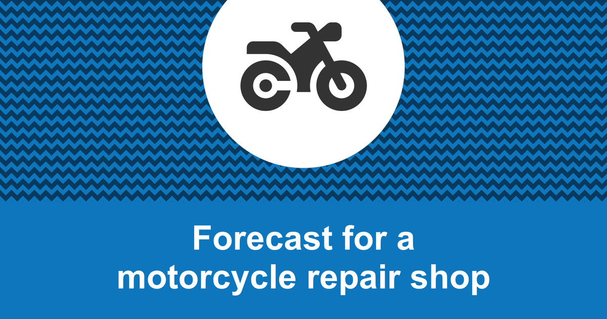 How to create a motorcycle repair shop financial forecast?