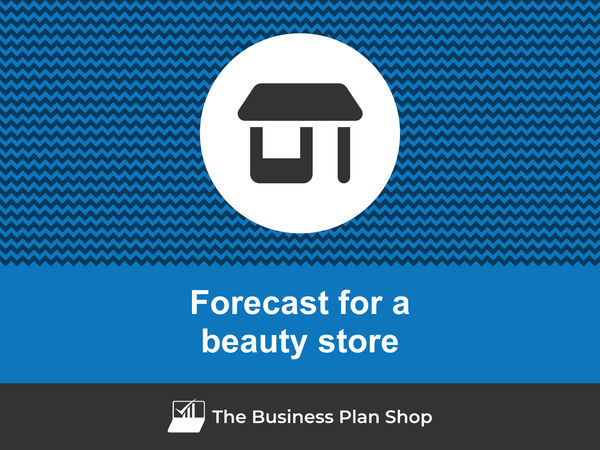 beauty store financial forecast