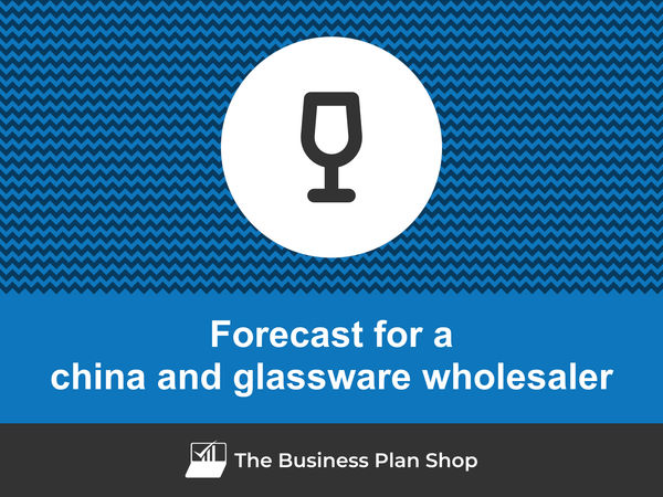 china and glassware wholesaler financial forecast