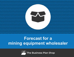 How to create projected financials for a mining equipment wholesaler?