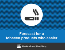 Financial forecast for a tobacco products wholesaler