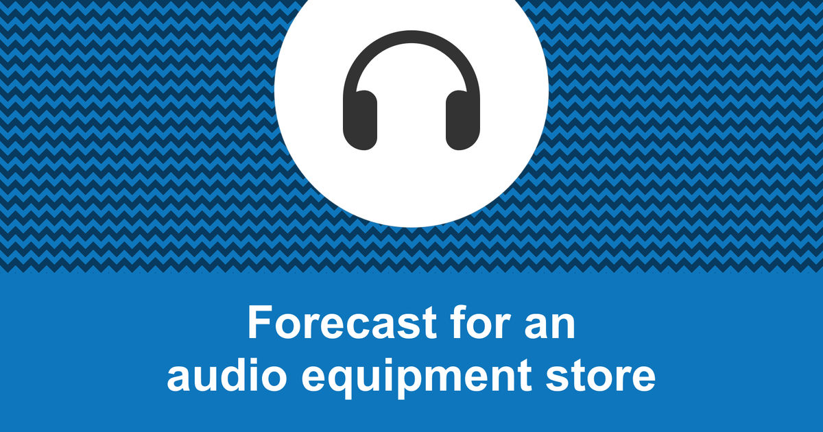 How to create an audio equipment store financial forecast?