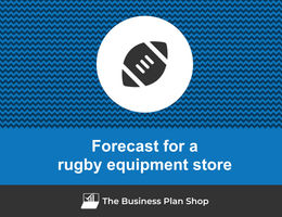 How to create projected financials for a rugby equipment store?