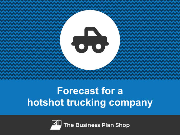 hotshot trucking company financial forecast