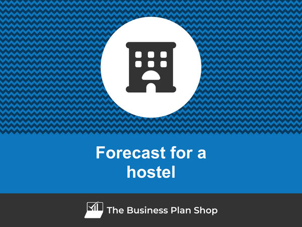 hostel financial forecast