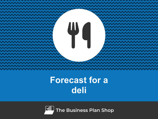 deli financial forecast