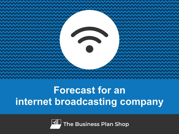 internet broadcasting company financial forecast