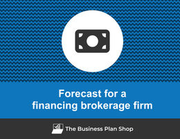 Financial forecast for a financing brokerage firm