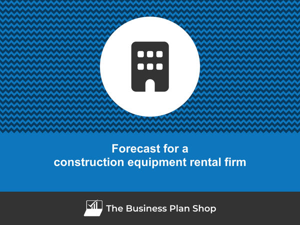 construction equipment rental firm financial forecast