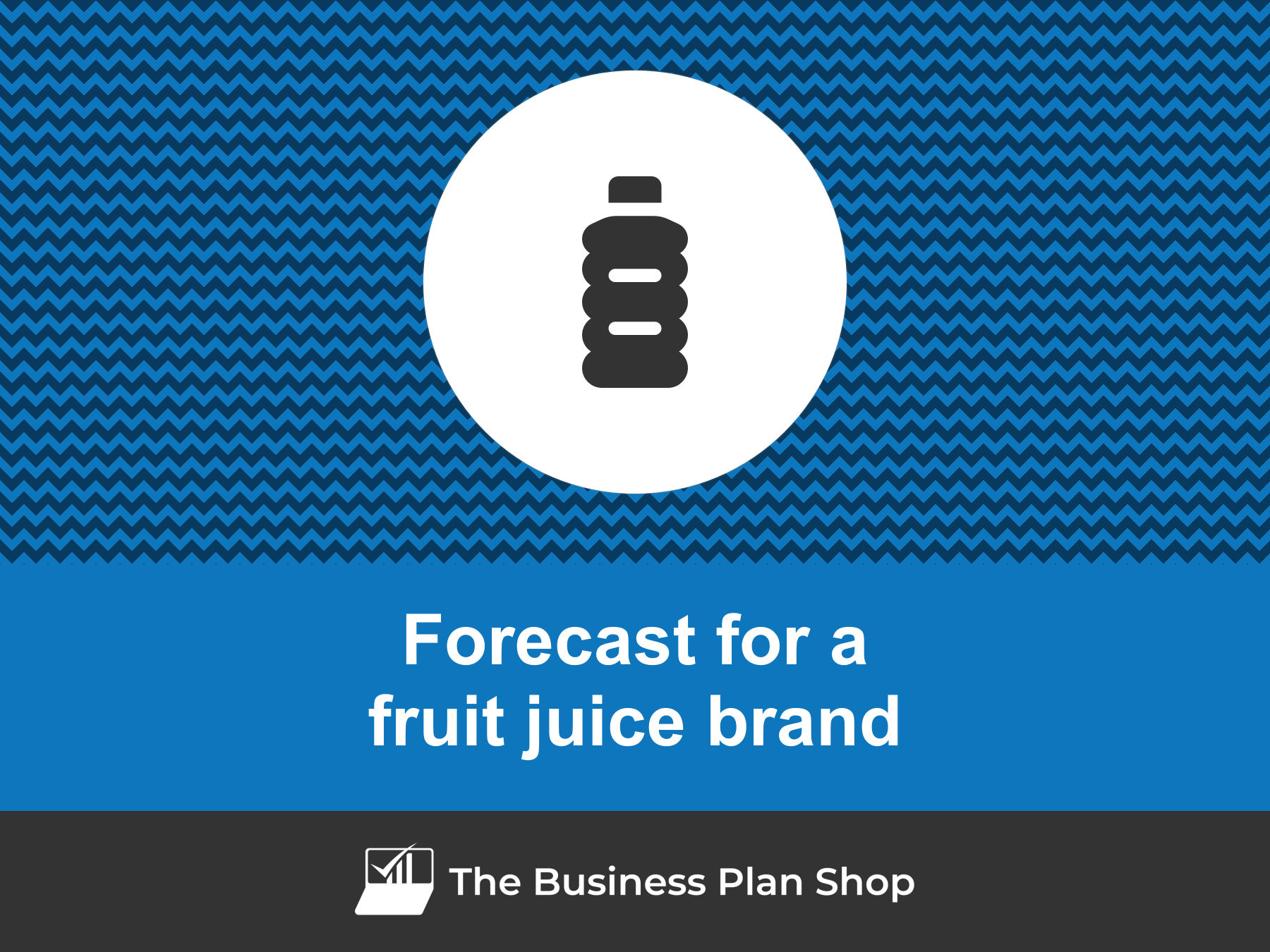 How to create a fruit juice brand financial forecast?