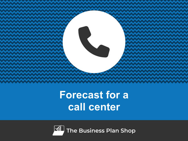 call center financial forecast
