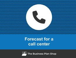 Financial forecast for a call center