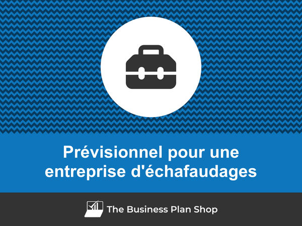 entreprise d'échafaudages prévisions financières