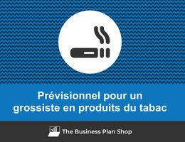 Prévisionnel d'un grossiste en produits du tabac