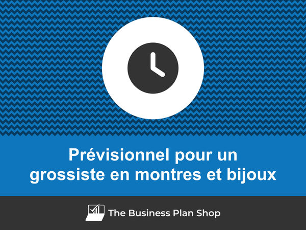 grossiste en montres et bijoux prévisionnel